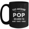 Personalized Pop Custom Kids Name This Awesome Pop Belongs To Pop Fathers Day Birthday Christmas Mug | teecentury