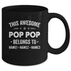 Personalized Pop Pop Custom Kids Name This Awesome Pop Pop Belongs To Pop Pop Fathers Day Birthday Christmas Mug | teecentury