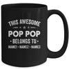 Personalized Pop Pop Custom Kids Name This Awesome Pop Pop Belongs To Pop Pop Fathers Day Birthday Christmas Mug | teecentury