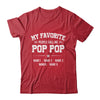 Personalized Pop Pop With Kids Name My Favorite People Call Me Pop Pop Custom For Men Fathers Day Birthday Christmas Shirt & Hoodie | teecentury