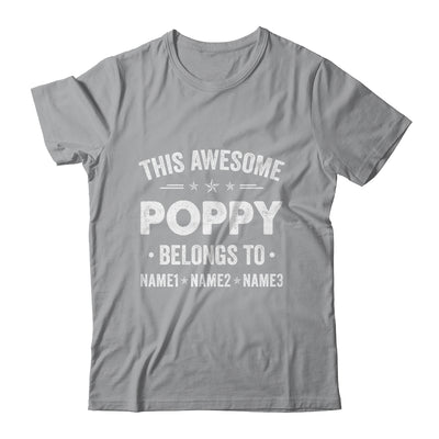 Personalized Poppy Custom Kids Name This Awesome Poppy Belongs To Poppy Fathers Day Birthday Christmas Shirt & Hoodie | teecentury