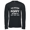 Personalized Poppy Custom Kids Name This Awesome Poppy Belongs To Poppy Fathers Day Birthday Christmas Shirt & Hoodie | teecentury