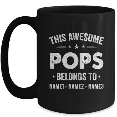 Personalized Pops Custom Kids Name This Awesome Pops Belongs To Pops Fathers Day Birthday Christmas Mug | teecentury