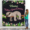 Personalized Sloth Blanket Follow Your Dream Sloth For Girls Kids Baby Newborn Daughter Granddaughter Niece Birthday Christmas Customized Fleece Throw Blanket Blanket | Teecentury.com