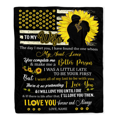 Personalized Sunflower to My Wife Blanket from Husband I Will Love You Until I die Wife Gift Customized For Birthday Christmas Fleece Blanket Blanket | Teecentury.com