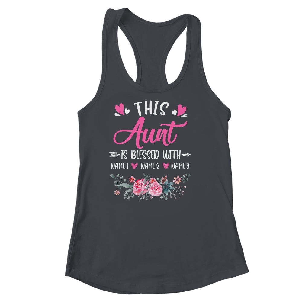 Personalized This Aunt Is Blessed With Kids Custom Aunt With Kid's Name Flower For Women Mothers Day Birthday Christmas Shirt & Tank Top | teecentury