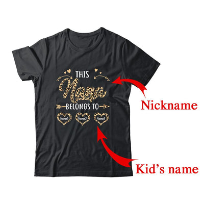 Personalized This Nana Belongs To Custom Nana Kids Name Leopard Mothers Day Birthday Christmas Shirt & Tank Top | Custom | teecentury