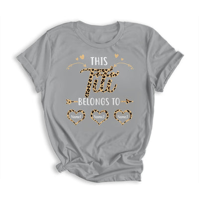 Personalized This Titi Belongs To Kids Custom Titi With Kid's Name Leopard For Women Mothers Day Birthday Christmas Shirt & Tank Top | teecentury