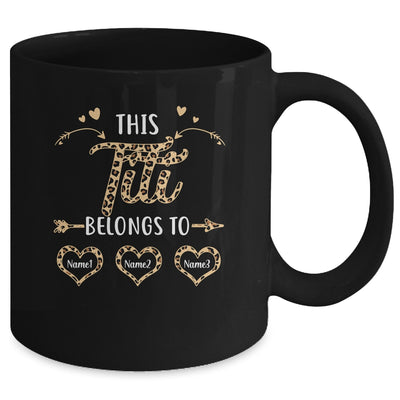 Personalized This Titi Belongs To Kids Custom Titi With Kid's Name Leopard For Women Mothers Day Birthday Christmas Mug | teecentury