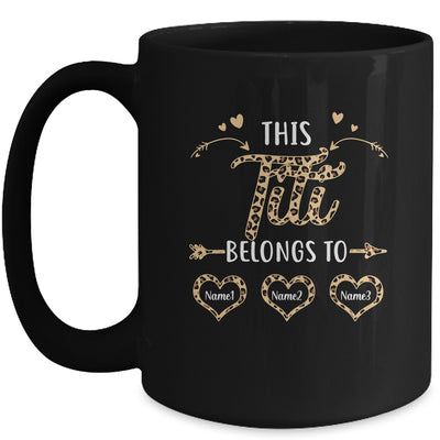 Personalized This Titi Belongs To Kids Custom Titi With Kid's Name Leopard For Women Mothers Day Birthday Christmas Mug | teecentury