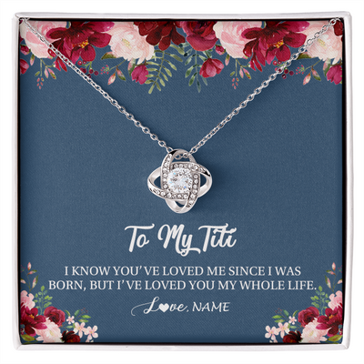 Love Knot Necklace | Personalized Titi Necklace From Niece Nephew I've Loved You My Whole Life Floral Titi Birthday Mothers Day Christmas Customized Message Card | teecentury