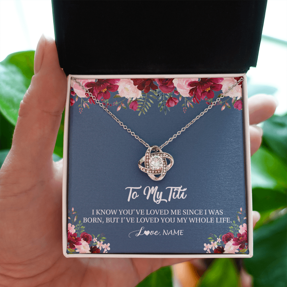 Love Knot Necklace | Personalized Titi Necklace From Niece Nephew I've Loved You My Whole Life Floral Titi Birthday Mothers Day Christmas Customized Message Card | teecentury