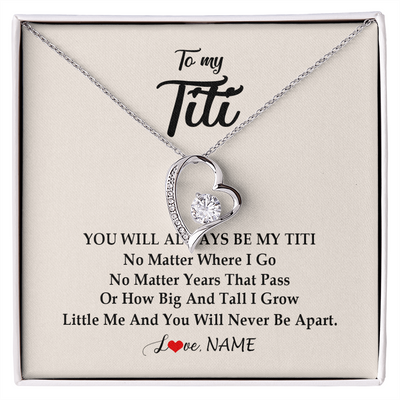 Forever Love Necklace | Personalized Titi Necklace From Niece Nephew You Will Always Be My Titi Birthday Mothers Day Christmas Customized Gift Box Message Card | teecentury