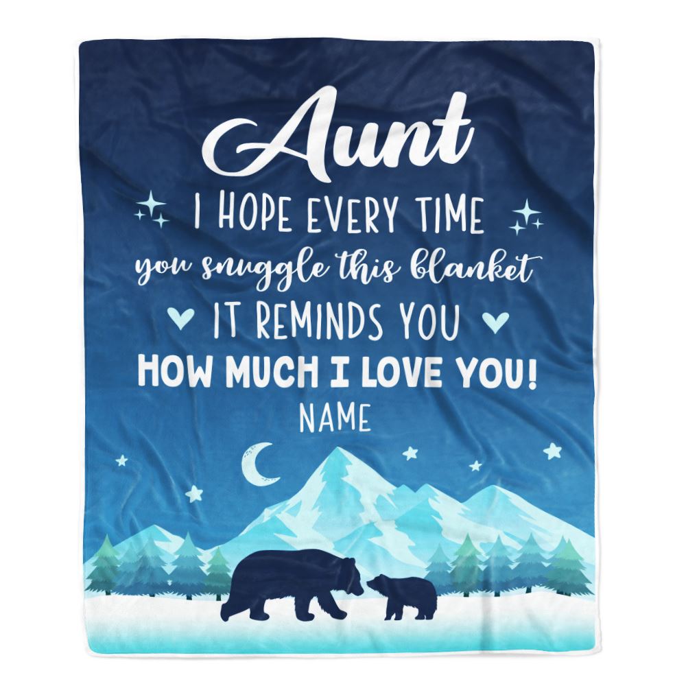 Personalized To My Aunt Blanket From Niece Nephew I Hope Every Time Bear Aunt Birthday Mothers Day Christmas Customized Fleece Throw Blanket | teecentury