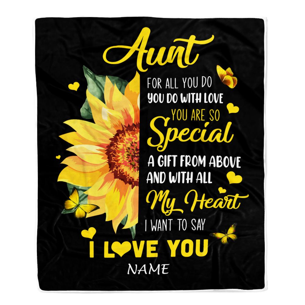 Personalized To My Aunt Blanket From Niece Nephew I Want To Say I Love You Sunfower Aunt Mothers Day Birthday Thanksgiving Christmas Customized Fleece Blanket | teecentury