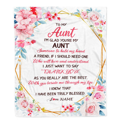 Personalized To My Aunt Blanket from Niece Nephew Floral I'm Glad You're My Aunt Birthday Mothers Day Thanksgiving Christmas Customized Fleece Throw Blanket | teecentury