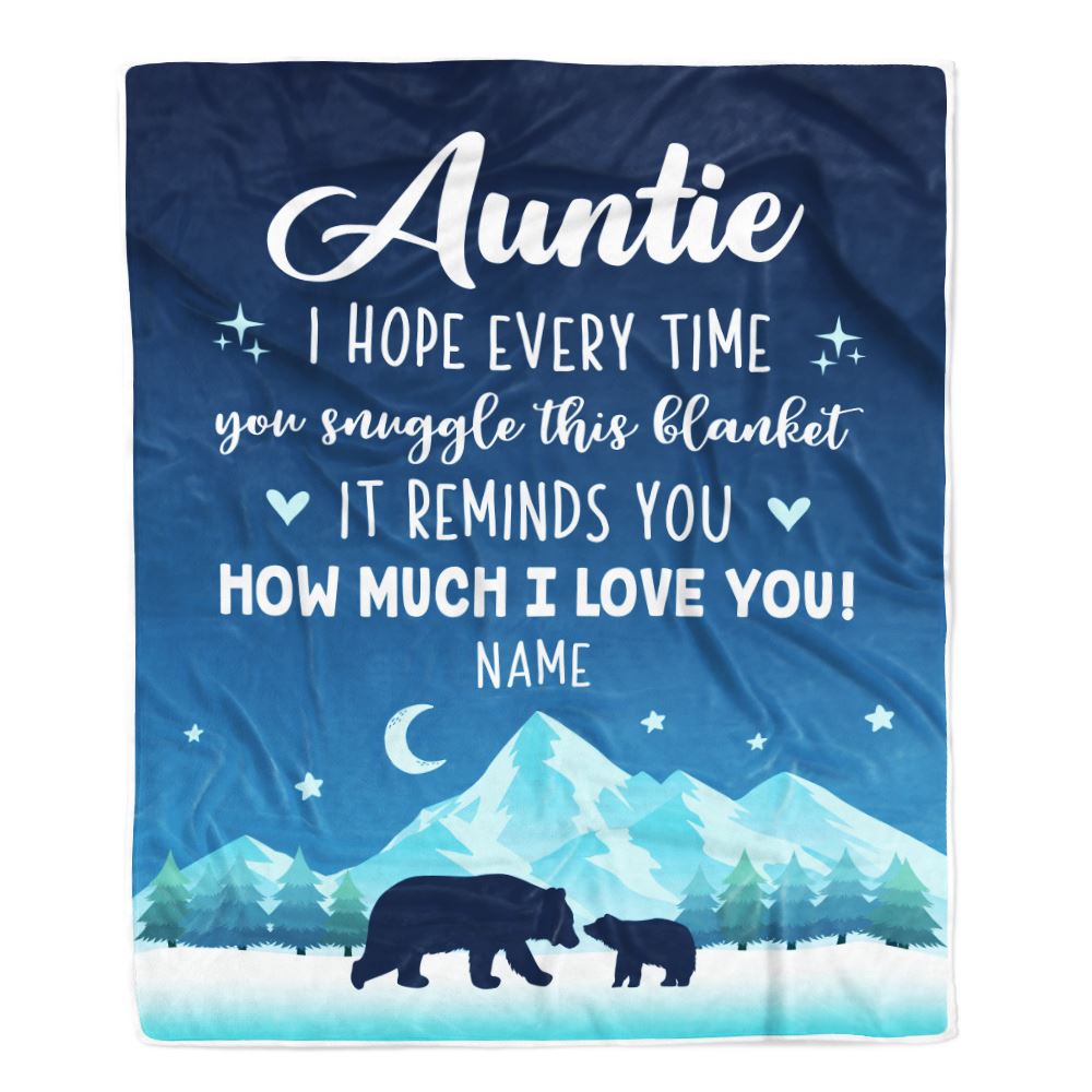 Personalized To My Auntie Blanket From Niece Nephew I Hope Every Time Bear Auntie Birthday Mothers Day Christmas Customized Fleece Throw Blanket | teecentury