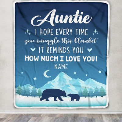 Personalized To My Auntie Blanket From Niece Nephew I Hope Every Time Bear Auntie Birthday Mothers Day Christmas Customized Fleece Throw Blanket | teecentury