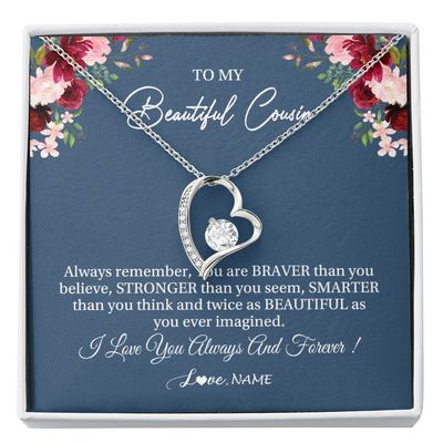 Forever Love Necklace | Personalized To My Beautiful Cousin Necklace From Family Braver Stronger Smarter Cousin Pendant Jewelry Birthday Graduation Christmas Customized Message Card | teecentury