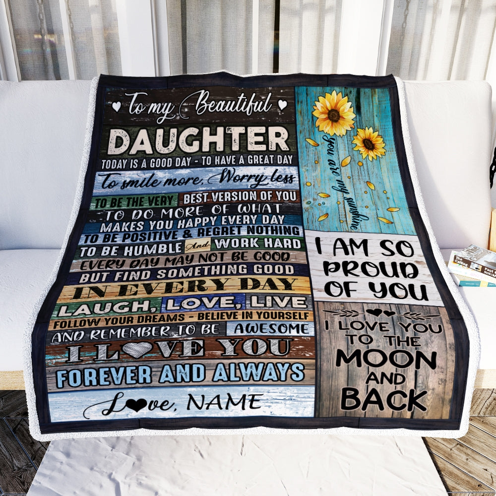 Personalized To My Beautiful Daughter Blanket from Mom Dad Today Is A Good Day To Have A Great Day Wood Birthday Christmas Customized Fleece Blanket Blanket | Teecentury.com
