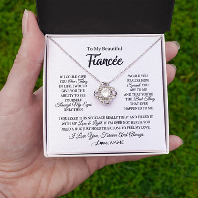 Love Knot Necklace | Personalized To My Beautiful Fiancee Necklace From Fiance If I Could Give You Fiancee Birthday Anniversary Christmas Jewelry Customized Gift Box Message Card | teecentury