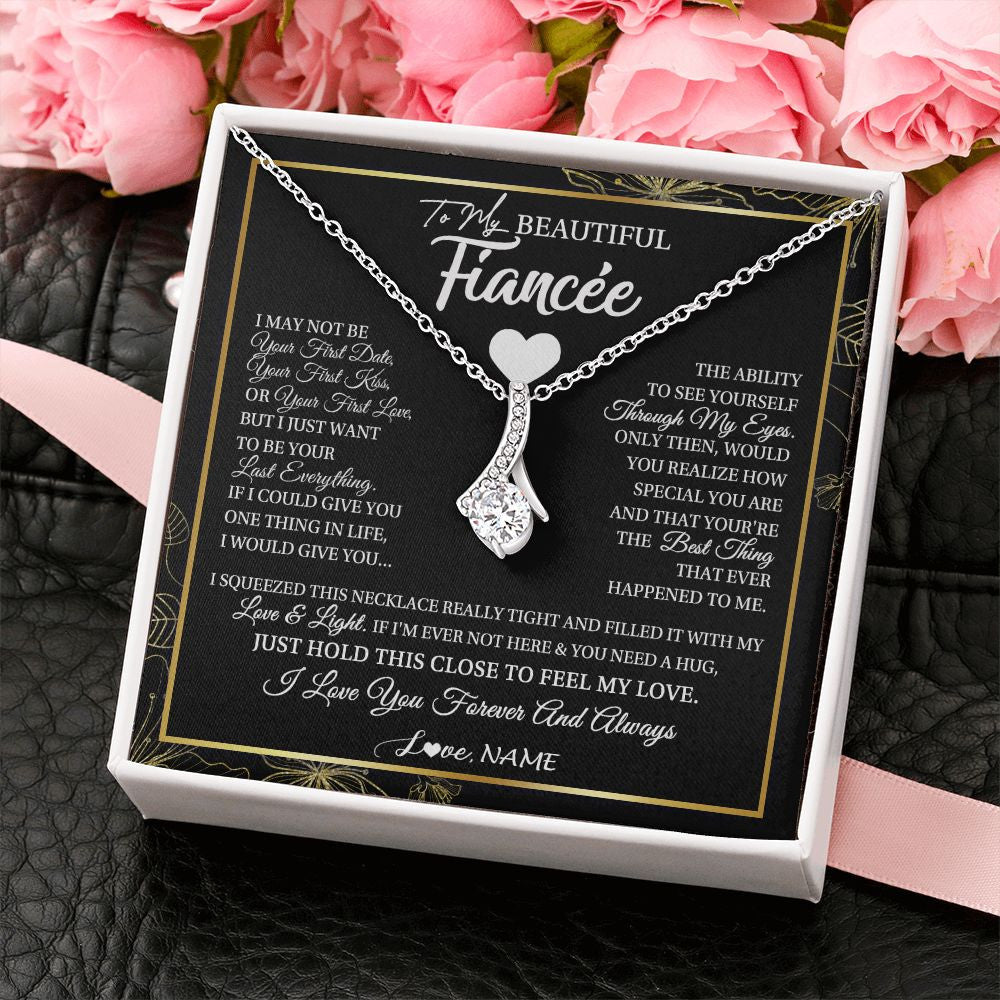 Alluring Beauty Necklace | Personalized To My Beautiful Fiancee Necklace I May Not Be Your First Day Future Wife Valentines Day Birthday Christmas Customized Gift Box Message Card | teecentury