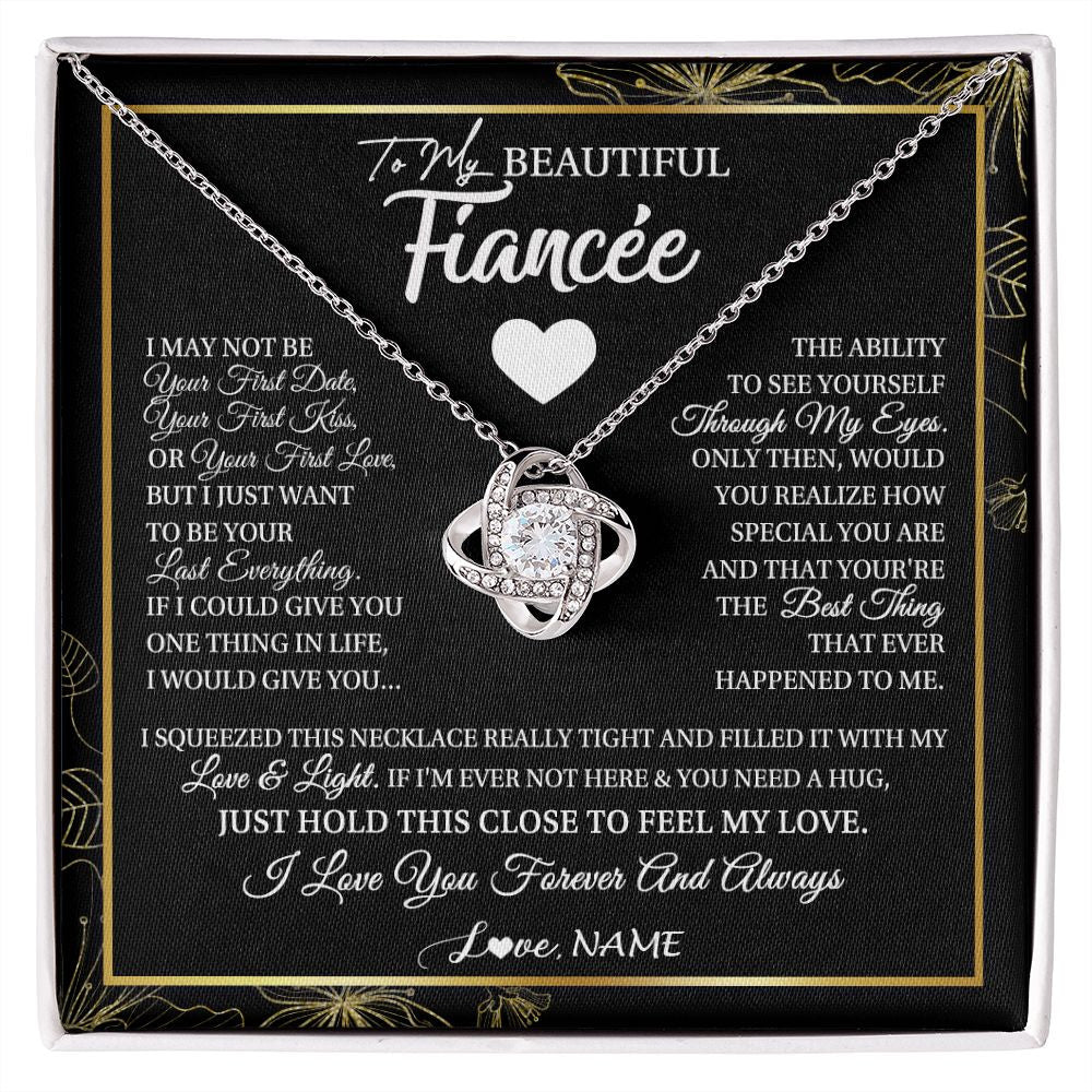 Love Knot Necklace | Personalized To My Beautiful Fiancee Necklace I May Not Be Your First Day Future Wife Valentines Day Birthday Christmas Customized Gift Box Message Card | teecentury