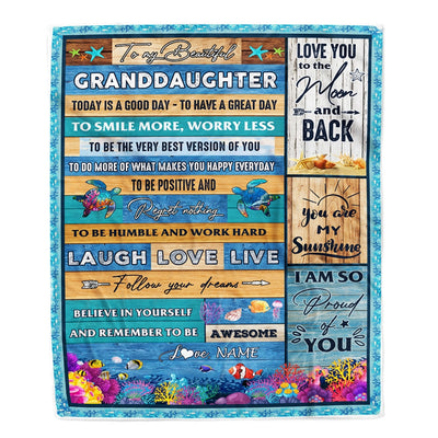 Personalized To My Beautiful Granddaughter Blanket from Grandma Sea Ocean Today Is A Good Day To Have A Great Day Birthday Christmas Customized Fleece Blanket Blanket | Teecentury.com