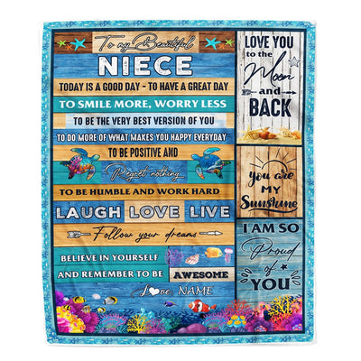 Personalized To My Beautiful Niece Blanket from Aunt Uncle Sea Ocean Today Is A Good Day To Have A Great Day Birthday Christmas Customized Fleece Blanket Blanket | Teecentury.com