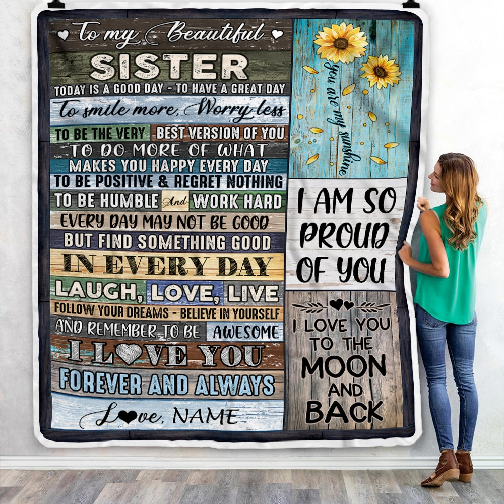 Personalized To My Beautiful Sister Blanket From Sister Brother Today Is A Good Day To Have A Great Day Wood Birthday Christmas Customized Fleece Blanket Blanket | Teecentury.com