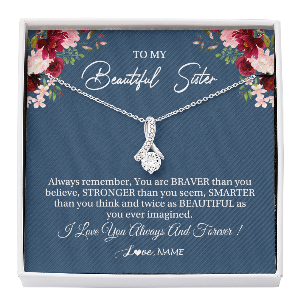 Alluring Beauty Necklace | Personalized To My Beautiful Sister Necklace From Sister Brother Braver Stronger Smarter Sister Pendant Jewelry Birthday Christmas Customized Message Card | teecentury