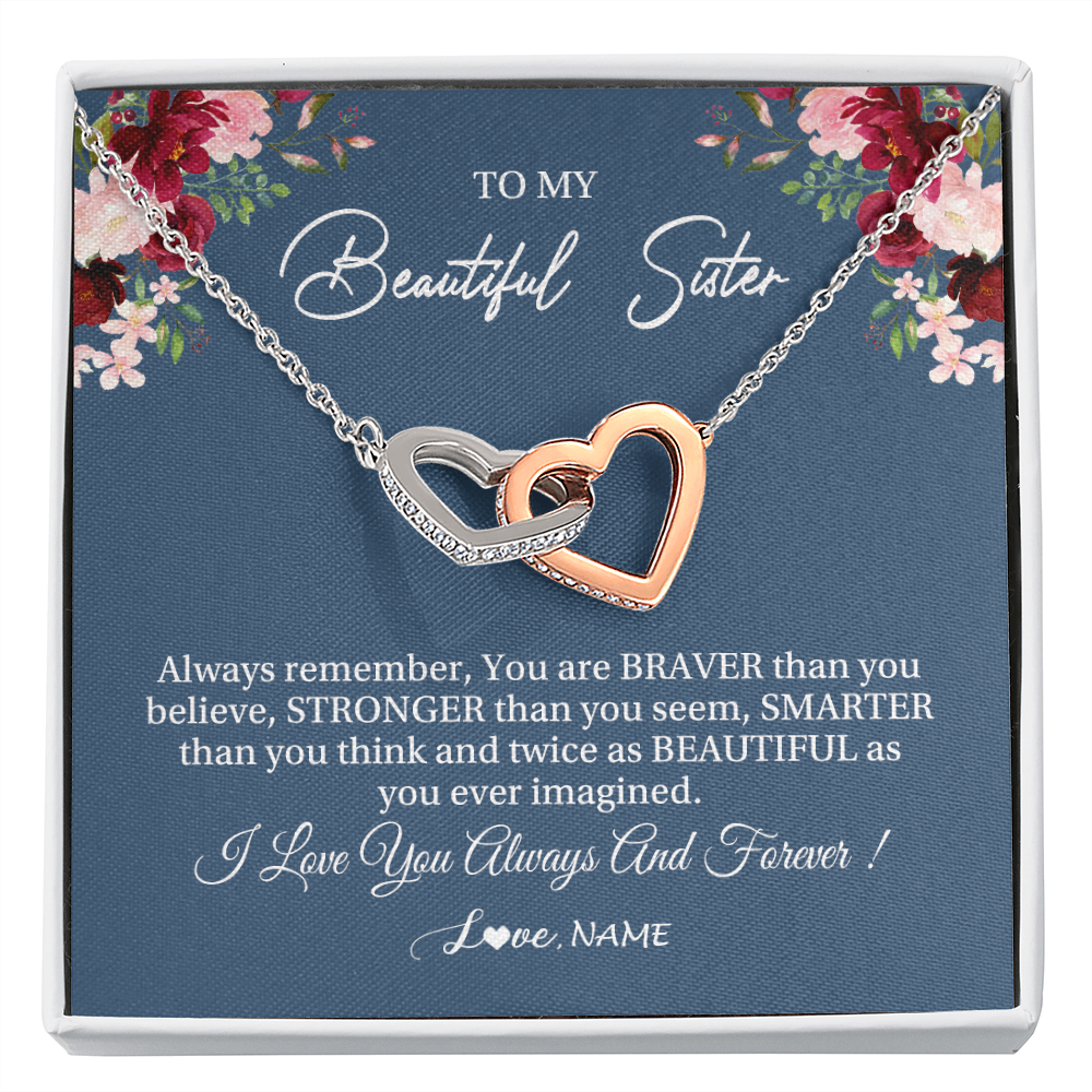 Interlocking Hearts Necklace | Personalized To My Beautiful Sister Necklace From Sister Brother Braver Stronger Smarter Sister Pendant Jewelry Birthday Christmas Customized Message Card | teecentury