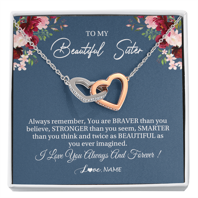 Interlocking Hearts Necklace | Personalized To My Beautiful Sister Necklace From Sister Brother Braver Stronger Smarter Sister Pendant Jewelry Birthday Christmas Customized Message Card | teecentury