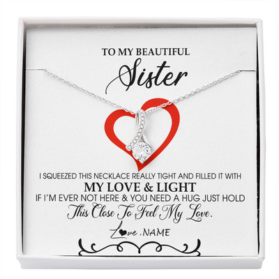 Alluring Beauty Necklace | Personalized To My Beautiful Sister Necklace From Sister Brother Filled With My Love and Light Sister Pendant Jewelry Birthday Christmas Customized Message Card | teecentury