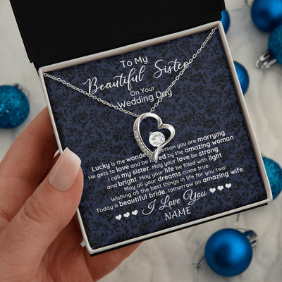 Forever Love Necklace | Personalized To My Beautiful Sister On Your Wedding Day Necklace To Bride From Sister Little Sis Pendant Jewelry Customized Gift Box Message Card | teecentury