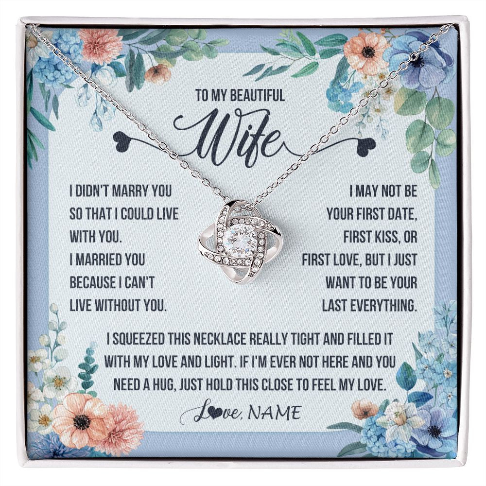 Love Knot Necklace | Personalized To My Beautiful Wife Necklace From Husband I Didn't Marry You Hot Wife Birthday Anniversary Wedding Day Christmas Customized Gift Box Message Card | teecentury