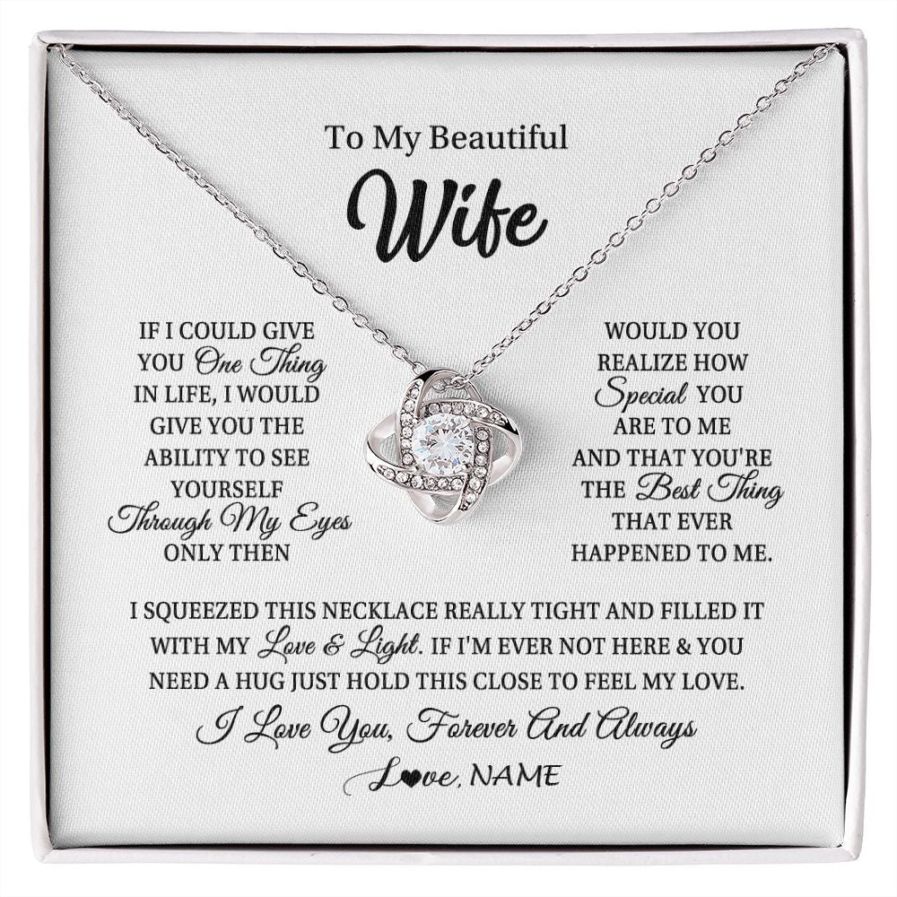 Love Knot Necklace | Personalized To My Beautiful Wife Necklace From Husband If I Could Give You Wife Birthday Anniversary Wedding Day Christmas Customized Gift Box Message Card | teecentury