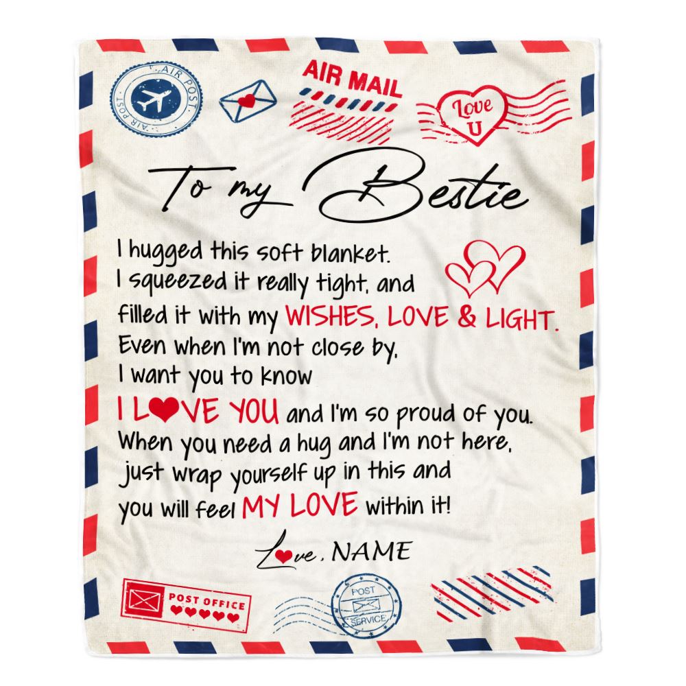 Personalized To My Bestie Blanket Air Mail Letter I Love You Best Friends Birthday Christmas Thanksgiving Graduation Customized Fleece Throw Blanket | teecentury