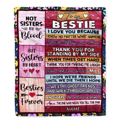 Personalized To My Bestie Blanket From Best Friend Not Sister by Blood but Sisters by Heart Friendship Birthday Christmas Customized Fleece Throw Blanket Blanket | Teecentury.com