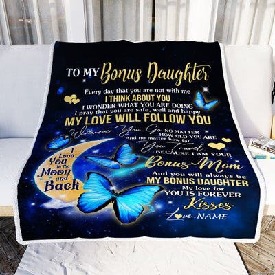 Personalized To My Bonus Daughter Blanket From Bonus Mom Butterfly My Love Will Follow You Stepdaughter Birthday Christmas Customized Fleece Blanket | teecentury