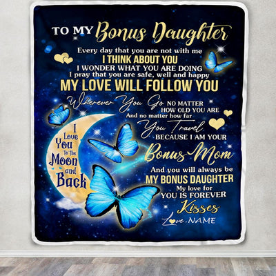 Personalized To My Bonus Daughter Blanket From Bonus Mom Butterfly My Love Will Follow You Stepdaughter Birthday Christmas Customized Fleece Blanket | teecentury
