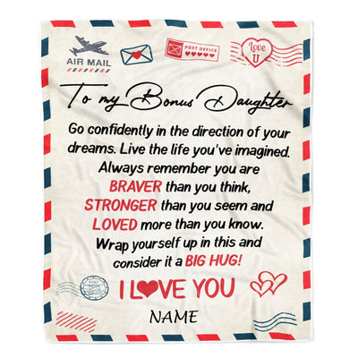 Personalized To My Bonus Daughter Blanket From Mom Air Mail Letter Confidently I Love You Stepdaughter Birthday Graduation Christmas Customized Fleece Blanket | teecentury
