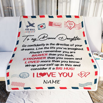 Personalized To My Bonus Daughter Blanket From Mom Air Mail Letter Confidently I Love You Stepdaughter Birthday Graduation Christmas Customized Fleece Blanket | teecentury