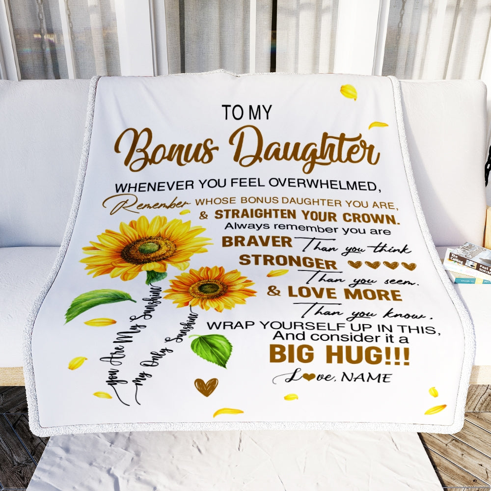 Personalized To My Bonus Daughter Blanket From Mom Whenever You Fell Overwhelmed Sunflower Stepdaughter Birthday Christmas Customized Bedding Fleece Blanket | teecentury