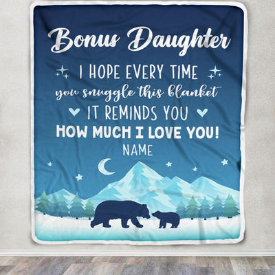 Personalized To My Bonus Daughter Blanket From Stepmother I Hope Every Time Bear Stepdaughter Birthday Graduation Christmas Customized Fleece Blanket | teecentury