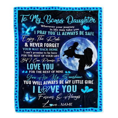 Personalized To My Bonus Daughter Blanket From Stepmother Wherever Your Journey My Little Girl Stepdaughter Birthday Christmas Customized Fleece Blanket | teecentury