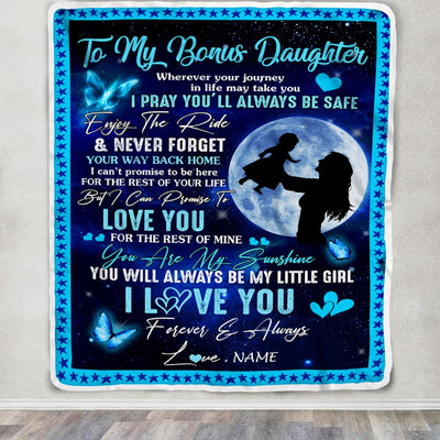 Personalized To My Bonus Daughter Blanket From Stepmother Wherever Your Journey My Little Girl Stepdaughter Birthday Christmas Customized Fleece Blanket | teecentury