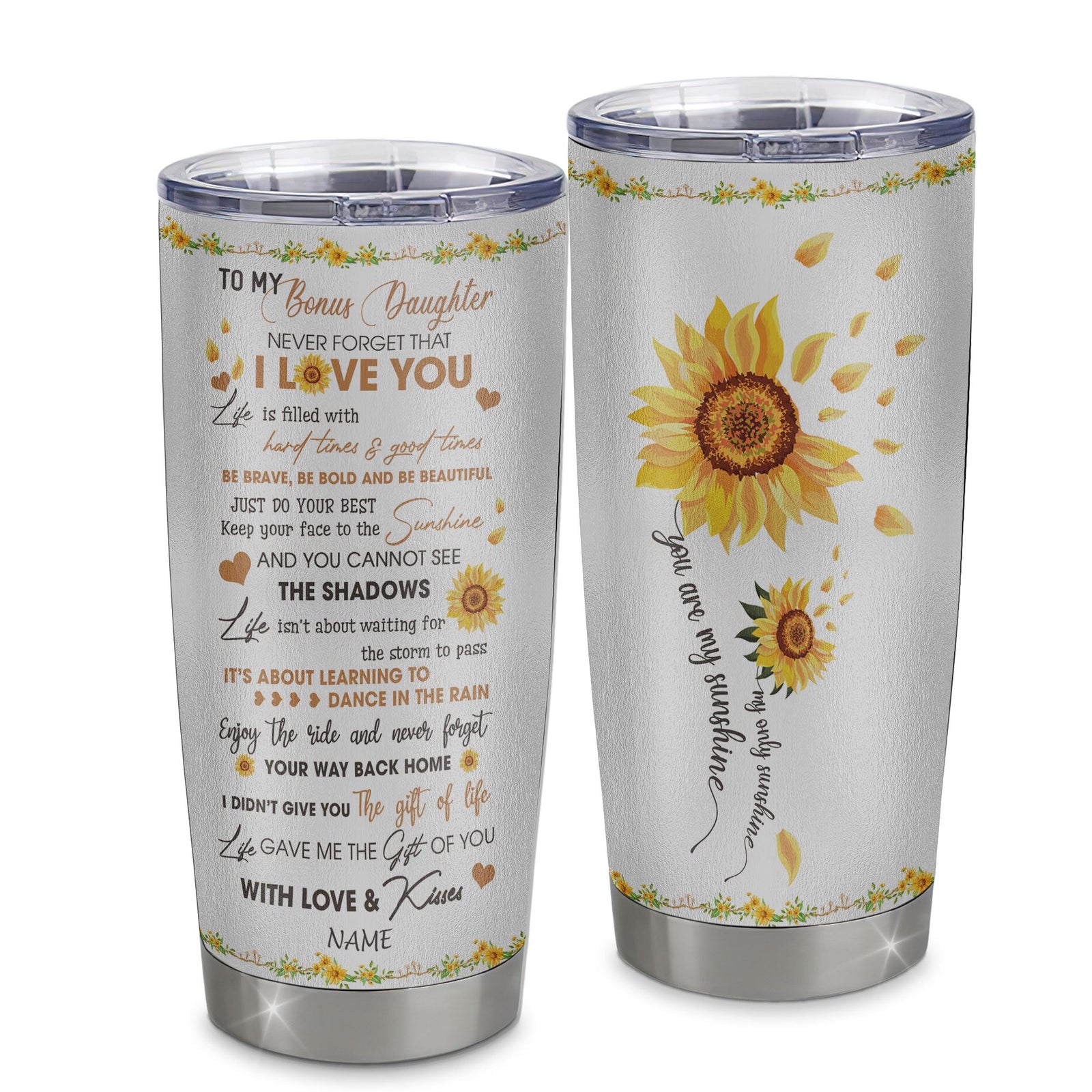 Personalized To My Bonus Daughter From Stepmother Stainless Steel Tumbler Cup I Love You White Sunflower Step Daughter Birthday Graduation Christmas Travel Mug | teecentury