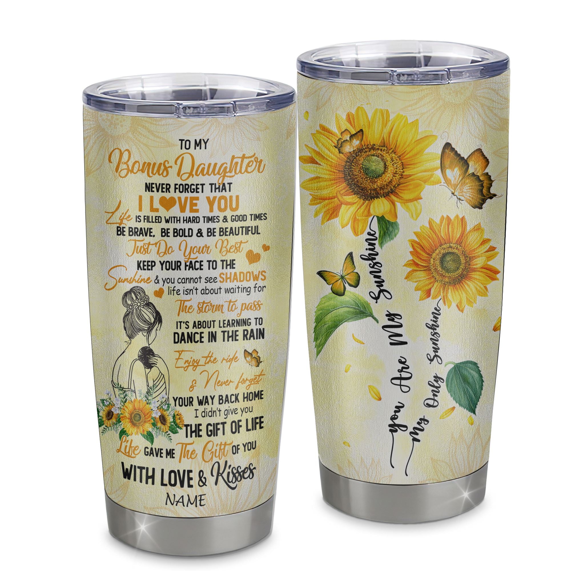 Personalized To My Bonus Daughter From Stepmother Stainless Steel Tumbler Cup Never Forget I Love You Sunflower Stepdaughter Birthday Graduation Christmas Travel Mug | teecentury