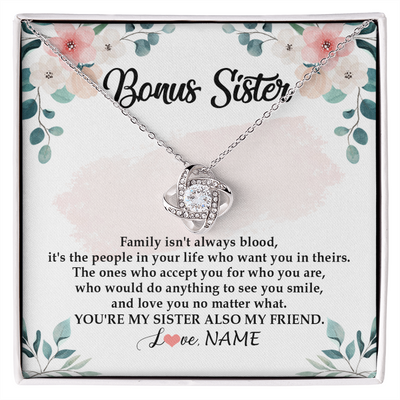 Love Knot Necklace | Personalized To My Bonus Sister Necklace You're My Sister Also My Friend Sister Pendant Jewelry Wedding Birthday Christmas Customized Gift Box Message Card | teecentury